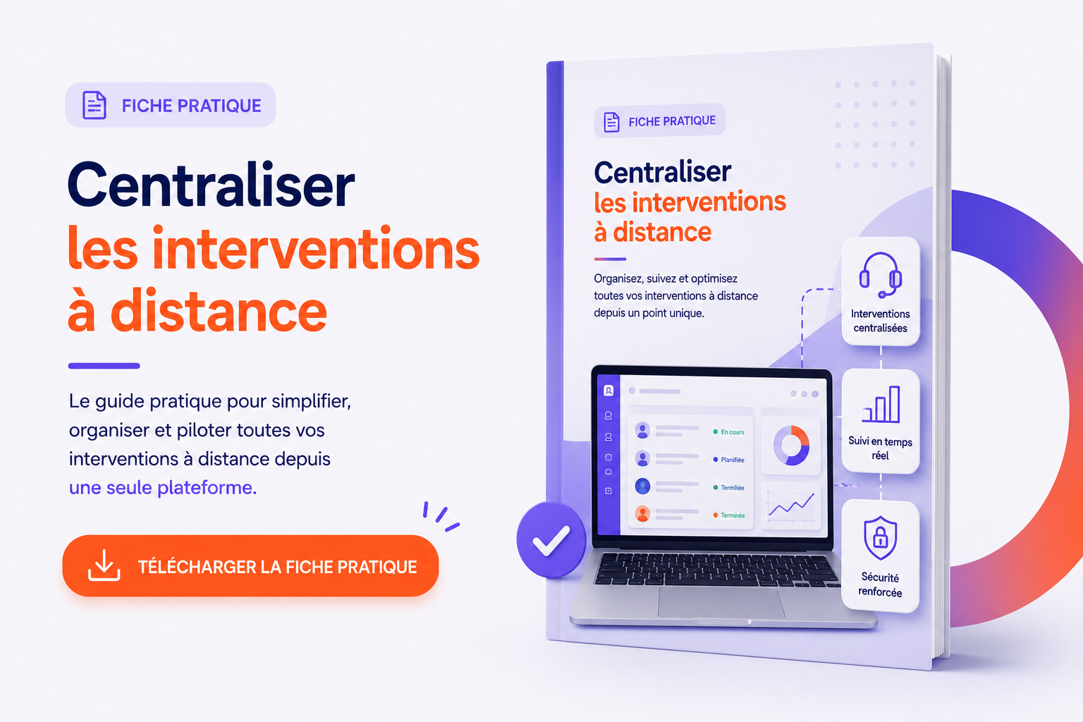 Fiche pratique - Centraliser les interventions à distance