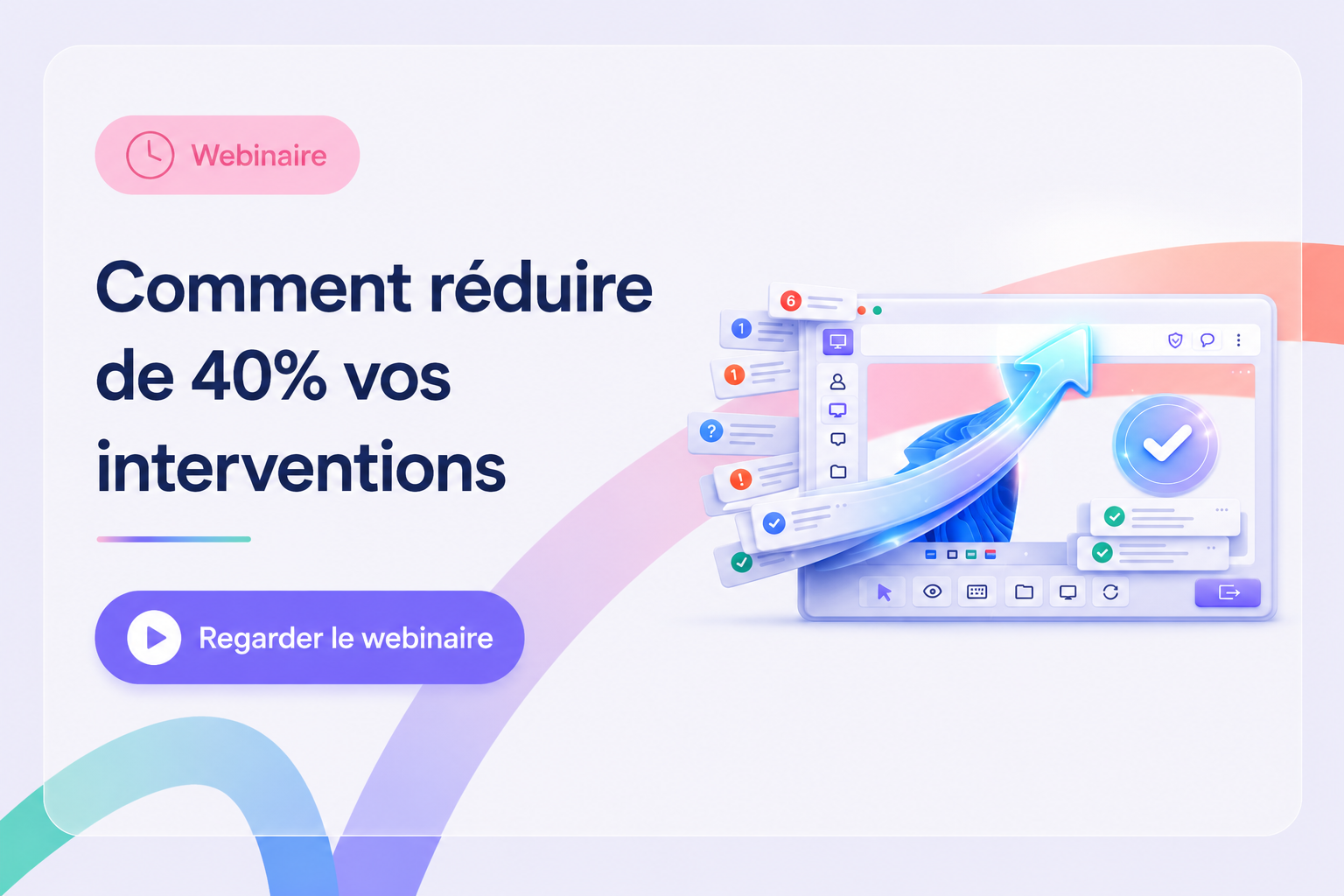Webinaire - Comment réduire de 40% vos interventions
